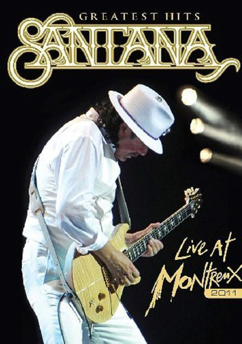 Santana  Greatest Hits (live At Montreux 2011) - 2 X Dvd