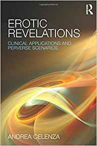 Erotic Revelations Clinical Applications And Perverse Scenar