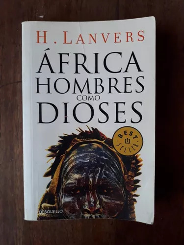 África Hombres Como Dioses De H. Lanvers