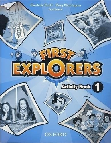 First Explorers 1 - Wb Charlotte Covill Oxford