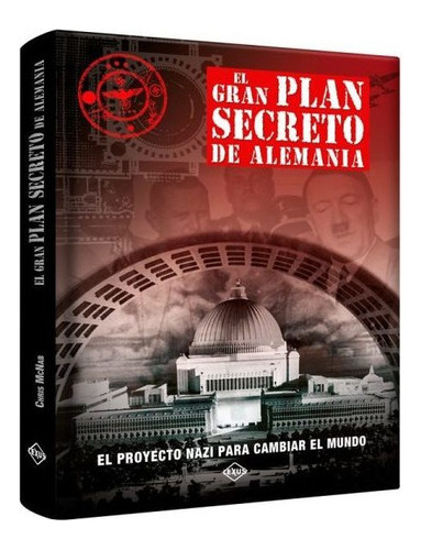 El Gran Plan Secreto De Alemania Proyecto Nazi