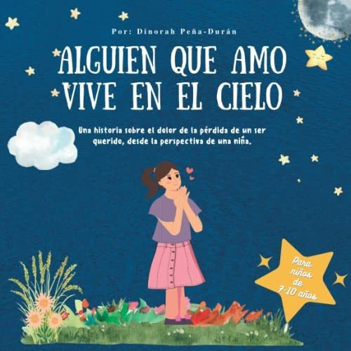 Libro : Alguien Que Amo Vive En El Cielo Una Historia Sobr 