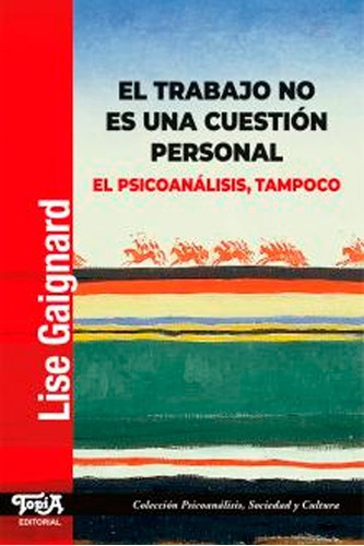 Trabajo No Es Cuestion Personal, El.gaignard, Lise