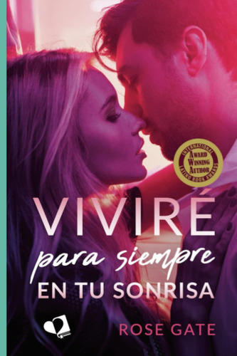 Libro: Viviré Para Siempre En Tu Sonrisa