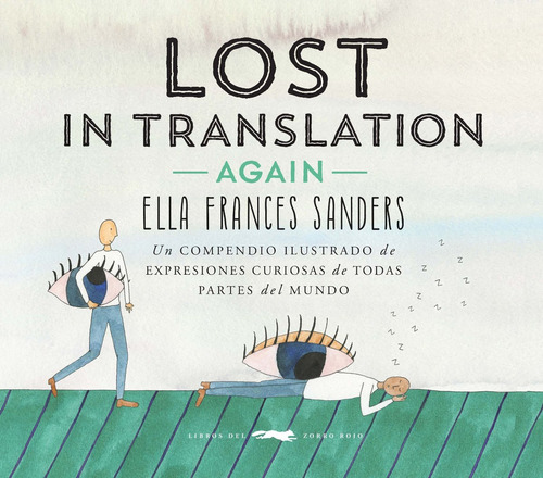 Lost In Translation Again, Ella F. Sanders, Zorro Rojo