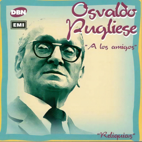 Cd - A Los Amigos - Osvaldo Pugliese