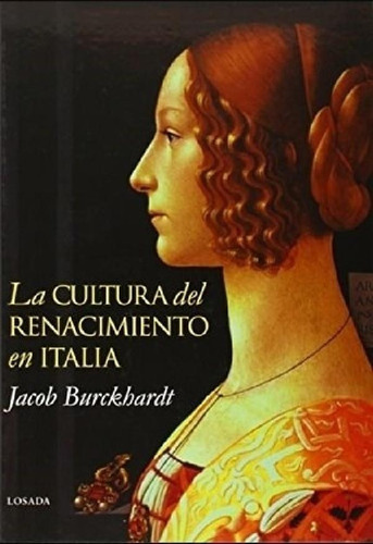 La Cultura Del Renacimiento En Italia - Jacob Burckhardt