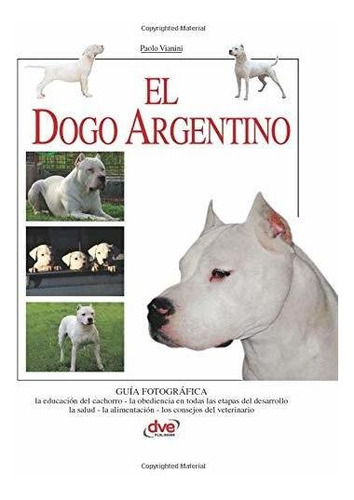 El Dogo Argentino