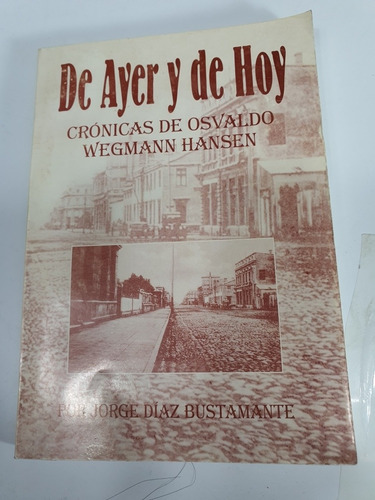 Libro:punta Arenas- Cronicas De Ayer Y Hoy-o.hansen