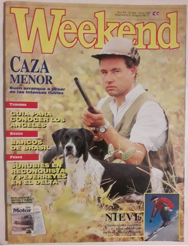 Revista Weekend N° 249 Junio 1993 Caza Pesca Buceo 