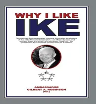 Comprar Libro Why I Like Ike - Amb Gilbert A Robinson