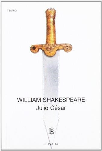 Júlio César, de William Shakespeare. Editorial Losada, edición 1 en español