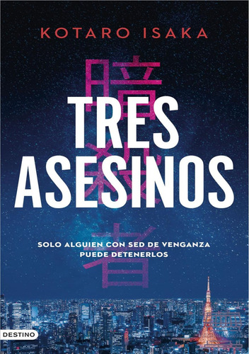 Tres Asesinos / Kotaro Isaka