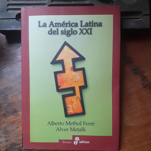 La América Latina Del Siglo Xxi /methol Ferré-alvear Metalli