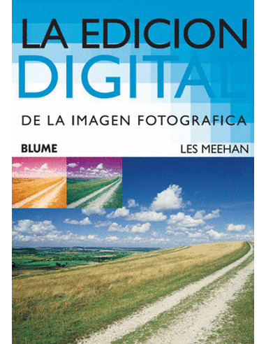 Libro La Edicion Digital De La Imagen Fotografica