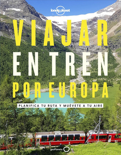 Guide To Train Travel Europe (libro Original)
