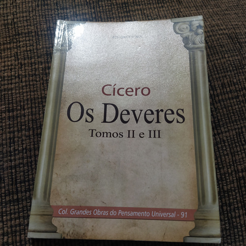 Livro Cícero Os Deveres , Tomos 2 E 3 - 14 E