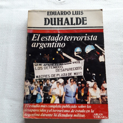 El Estado Terrorista Argentino - Eduardo Luis Duhalde 1983