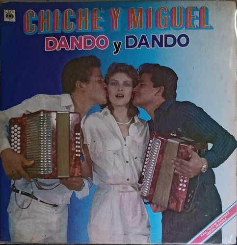 Chiche Y Miguel - Dando Y Dando