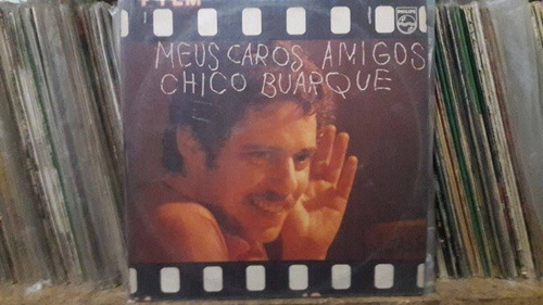 Chico Buarque - Meus Caros Amigos - 1976 Vinil Lp