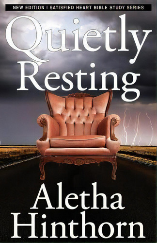 Quietly Resting, De Aletha Hinthorn. Editorial 90 Minute Books, Tapa Blanda En Inglés