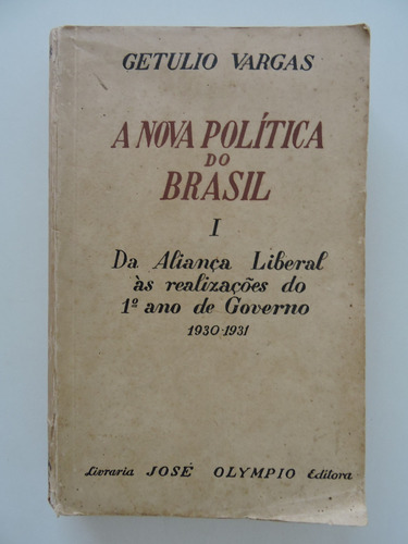 A Nova Política Do Brasil Volume 1 - Getúlio Vargas