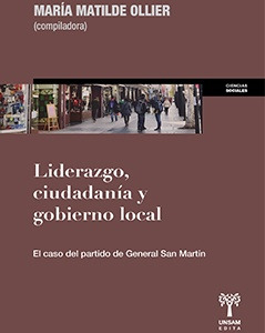 Liderazgo, Ciudadania Y Gobierno Local. El Caso Del Partido 