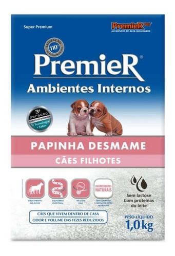 Premier Ambientes Internos Papinha Desmame Cães Filhotes 1kg