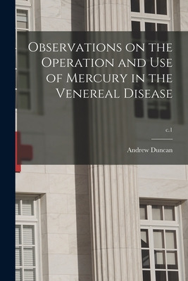 Libro Observations On The Operation And Use Of Mercury In...