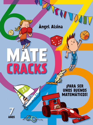 Matecracks Para Ser Un Buen Matematico 7años - Alsina, Angel