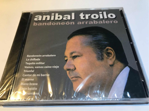 Aníbal Troilo Bandoneón Arrabalero Cd Nuevo Original Cerrado