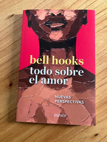 Libro Todo Sobre El Amor - Bell Hooks