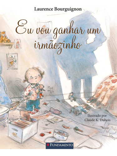 Eu Vou Ganhar Um Irmãozinho!, De Laurence Bourguignon. Editora Fundamento Em Português