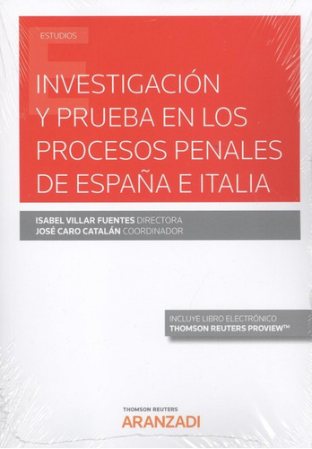 Investigación Y Prueba En Los Procesos Penales De España E I