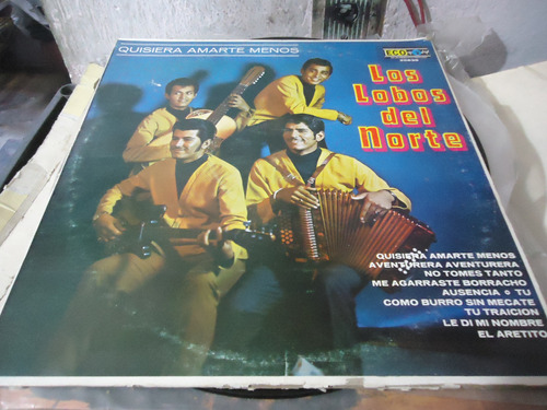 Los Lobos Del Norte Quisiera Amarte Menos (eco) Lp