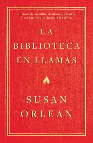 Biblioteca En Llamas La - Historia De Un Millon De Libros Qu