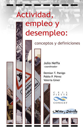Actividad  Empleo Y Desempleo  Conceptos y definiciones, De Neffa J., . Editorial Miño Y Davila