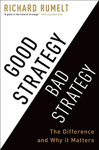 Good Strategy Bad Strategy: The Difference And Why It Matte, De Richard Rumelt. Editorial Crown Business, Tapa Dura En Inglés, 0000