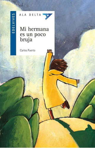 Mi Hermana Es Un Poco Bruja - Carlos Puerto