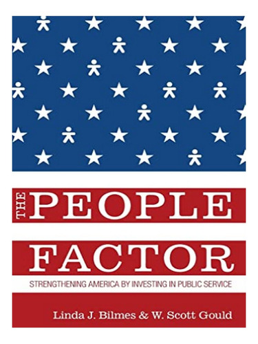 The People Factor - Linda J. Bilmes, W. Scott Gould. Eb02