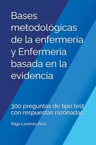 Comprar Bases Metodologicas De La Enfermeria Y Enfermeria Basada En 