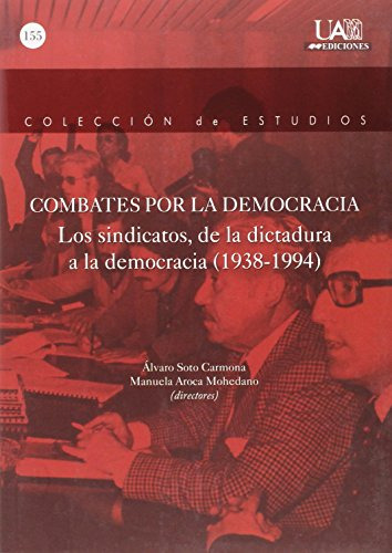 Libro Combates Por La Democracia De Soto Carmona Alvaro