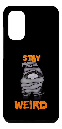 Galaxy S20 Stay Weird Creepy Halloween Gnome Mummy Costume C