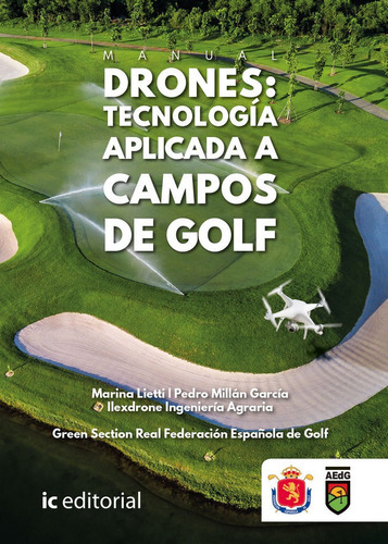 Manual Drones: Tecnologãâa Aplicada A Campos De Golf, De Green Section Real Federación Española De Golf. Ic Editorial, Tapa Blanda En Español