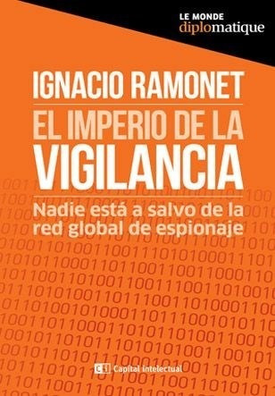 El Imperio De La Vigilancia - Ramonet Ignacio (libro)