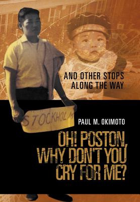 Libro Oh! Poston, Why Don't You Cry For Me?: And Other St...