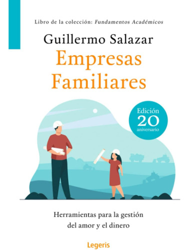 Libro: Empresas Familiares: Herramientas Para La Gestión Del