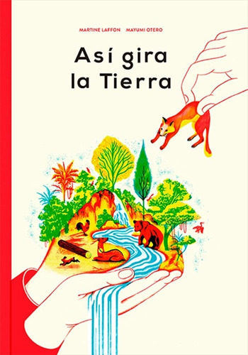 Así Gira La Tierra, De Martine Laffon., Vol. 0. Editorial Silonia, Tapa Blanda En Español, 1