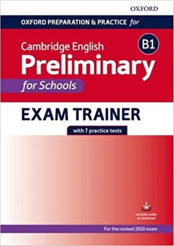 Oxf.prep.and Practice For Camb.english B1 Pet For Schools  