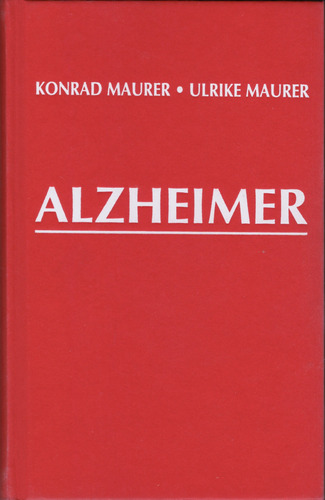 Alzheimer - Konrad Y Ulrike Maurer ( Tapa Dura - Impecable )